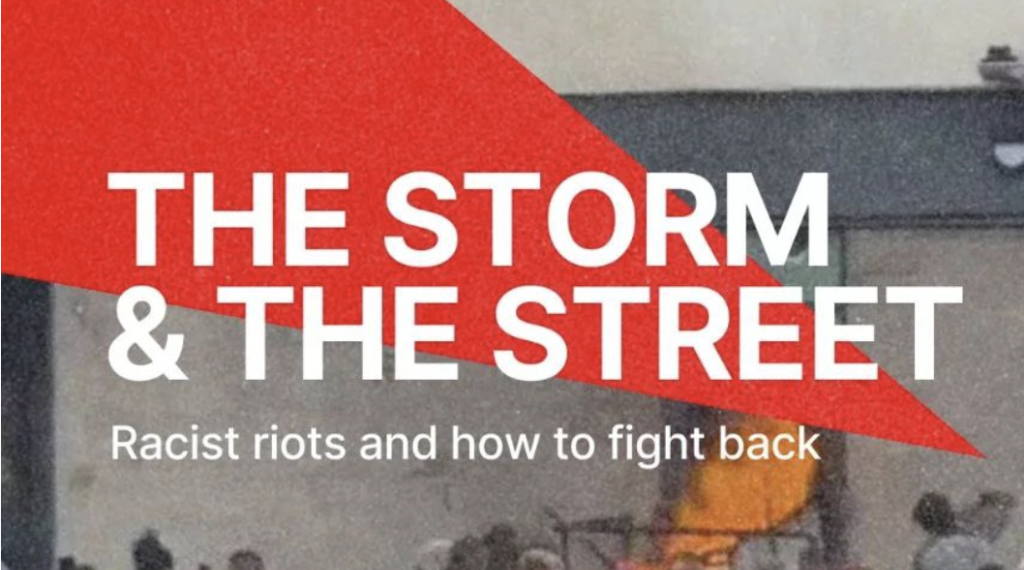 The Storm & the Street – η εξέγερση των ρατσιστών και πως να αντισταθούμε